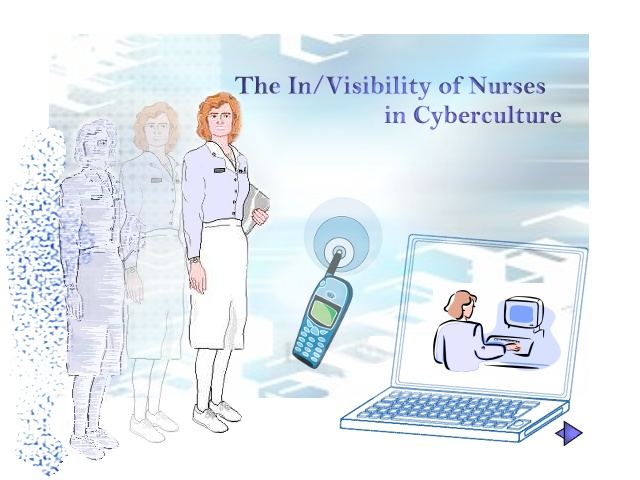 Enter The In/Visibility of Nurses in Cyberspace